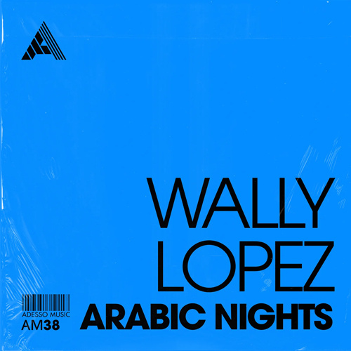 Wally Lopez - Arabic Nights [AM38]